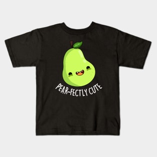 Pearfectly Cute Pear Pun Kids T-Shirt